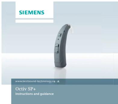 SIEMENS www.bestsound-technology.co.uk Octiv SP+ Instructions and guidance