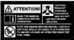 ATTENTION! i READ THE MANUAL CAREFULLY BEFORE OPERATIONS CAUTION - EXHAUST CONTAINS POCKING OUT GAS, DO NOT LET MOTOR RUN DOGERS. STOP THE SWINE BEFORE REPULL CHECK IF ANY PUEL SPILLS OR LEAKS. IT IS FIDDEN/ ON TO MROSE OR HAVE AN OPEN FIRE MOUR THE PUEL TANK.