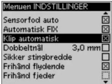 Menuen INDSTILLINGER Sensorfod auto Automatisk FIX Klip automatisk Dobbeltnål 3,0 mm Sikker stingbredde Frihand flydende Frihand fjeder