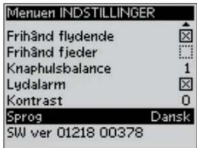 Menuen INDSTILLINGER Frihand flydende Frihand fjeder Knaphulsbalance Lydalarm Kontrast Sprog Dansk SW ver 01218 00378