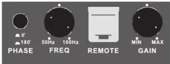 0° 180° PHASE 50Hz 100Hz FREQ REMOTE MIN MAX GAIN
