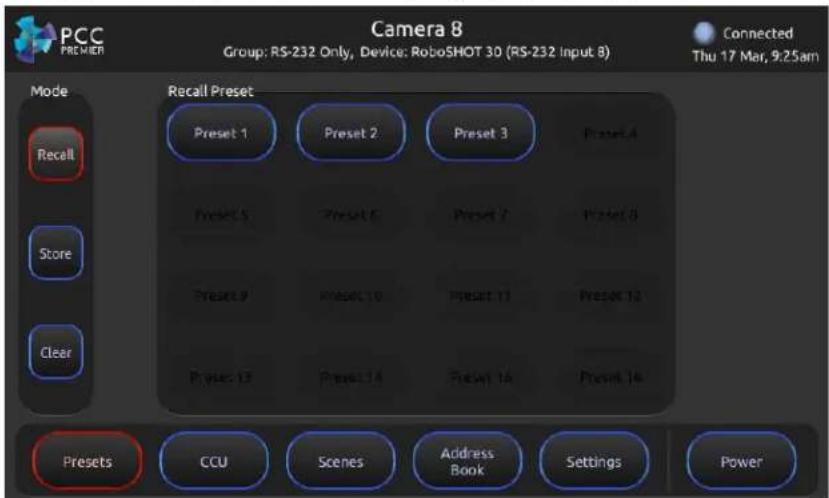 PCC PREMIER Camera 8 Group: RS-232 Only, Device: RoboSHOT 30 (RS-232 Input 8) Connected Thu 17 Mar, 9:25am Mode Recall Recall Preset Preset 1 Preset 2 Preset 3 Preset 4 Preset 5 Preset 6 Preset 7 Preset 8 Preset 9 Preset 10 Preset 11 Preset 12 Preset 13 Preset 14 Preset 15 Preset 16 Presets CCU Scenes Address Book Settings Power