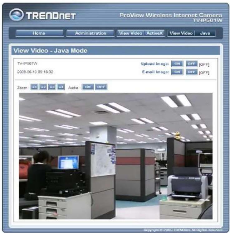 TREADNET ProView Wireless Internet Camera TV-IP501W Home Administration View Video ActiveX View Video Java View Video - Java Mode TV-IP501W 2009-06-10 09:18:32 Upload Image: ON OFF [OFF] E-mail Image: ON OFF [OFF] Zoom +1 +2 +3 +4 Audio ON OFF Copyright © 2009 TREADNet. All Digital Resources.