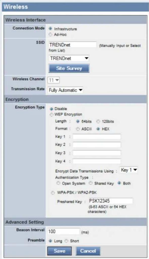 Wireless Wireless Interface Connection Mode Infrastructure Ad-Hoc $$ID TRENDnet (fromally Input or Select from List) TRENDnet Site Survey Wireless Channel 11 Transmission Rate Fully Automatic Encryption Encryption Type Disable WEP Encryption Length : 64bits 128bits Format : ASCII HEX Key 1 : Key 2 :…