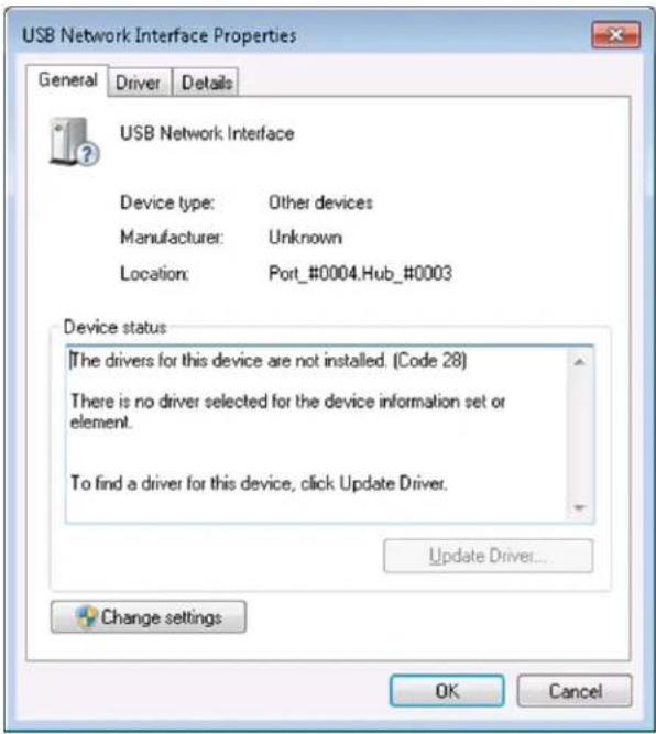 USB Network Interface Properties General Driver Details USB Network Interface Device type: Other devices Manufacturer: Unknown Location: Port_#0004.Hub_#0003 Device status The drivers for this device are not installed. (Code 28) There is no driver selected for the device information set or element. To find a driver for this device, click Update Driver. Update Driver... Change settings OK Cancel