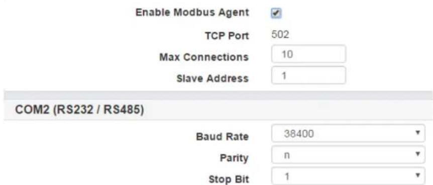 Enable Modbus Agent TCP Port 502 Max Connections 10 Slave Address 1 COM2 (RS232 / RS485) Baud Rate 38400 Parity N Stop Bit 1