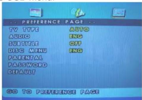 PREFERENCE PAGE TV TYPE AUTO AUDIO ENG SUBTITLE OFF DISC MENU ENG PARENTAL PASSWORD DEFAULT GO TO PREFERENCE PAGE
