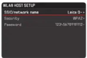 WLAN HOST SETUP SSID/network name Leica Q-* Security WPA2* Password 1234-5670910112-