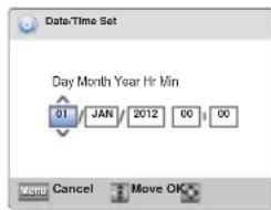 Data/Time Set Day Month Year Hr Min 01 JAN 2012 00 00 Menu Cancel Move OK