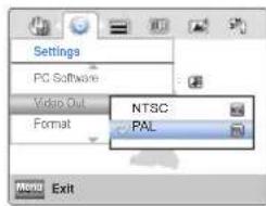 Settings PC Software Video Out Format NTSC PAL Menu Exit