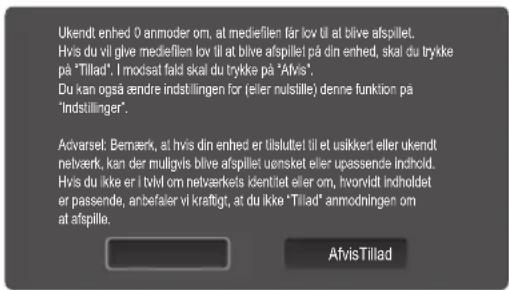 Ukendt enhed 0 anmoder om, at mediefilen får lov til at blive afspillet. Hvis du vil give mediefilen lov til at blive afspillet på din enhed, skal du trykke på "Tillad", i modsat fald skal du trykke på "Afvis". Du kan også ændre indstillingen for (eller nulstille) denne funktion på "Indstillinger".…