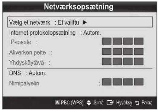 Netværksopsætning Vælg et netværk: Ei valittu ► Internet protokolopsætning: Autom. IP-osoite: Aliverkon peite: Yhdyskäytävä: DNS: Autom. Nimipalvelin: