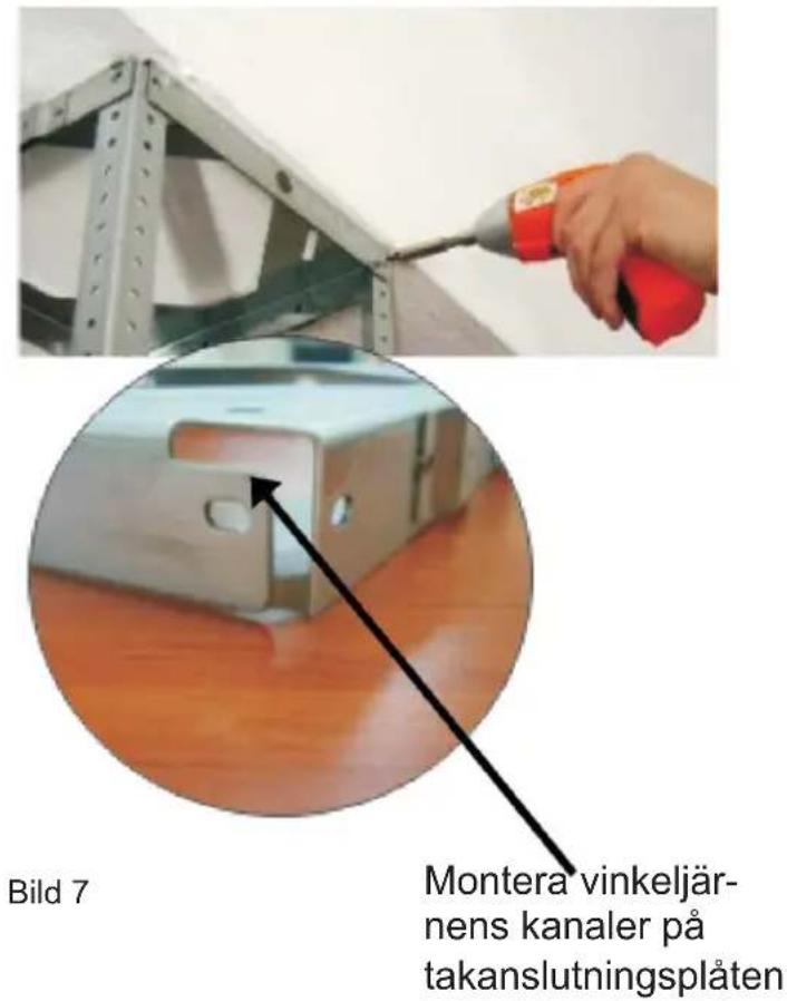 Bild 7 Montera vinkeljär- nens kanaler på takanslutningsplåten