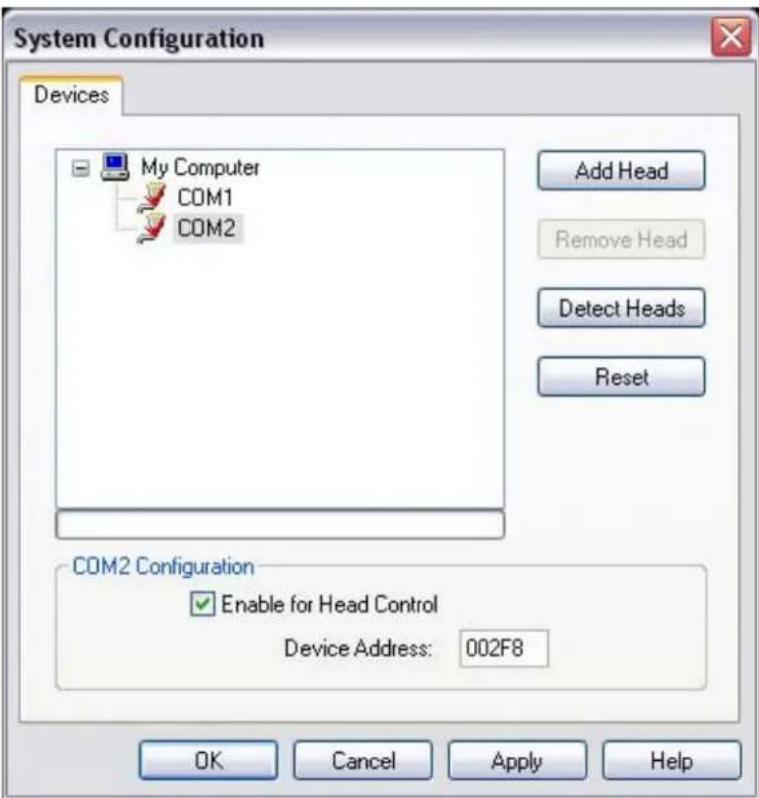 System Configuration Devices My Computer COM1 COM2 Add Head Remove Head Detect Heads Reset COM2 Configuration Enable for Head Control Device Address: 002F8 OK Cancel Apply Help