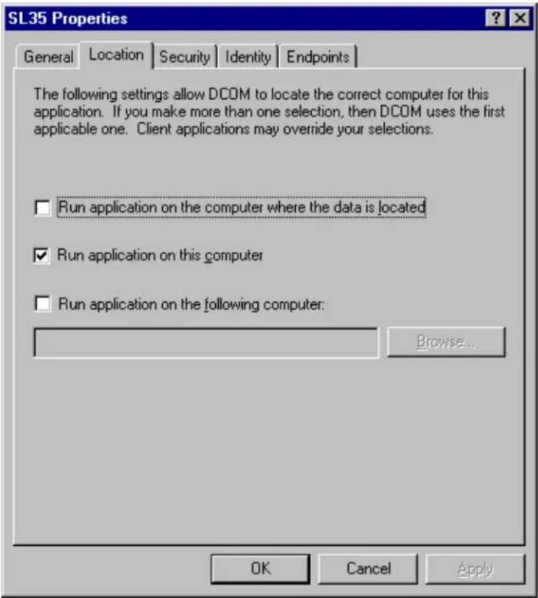 SL35 Properties General Location Security Identity Endpoints The following settings allow DCOM to locate the correct computer for this application. If you make more than one selection, then DCOM uses the first applicable one. Client applications may override your selections. □ Run application on the computer where the data is located ✓ Run application on this computer □ Run application on the following computer: Browse... OK Cancel Apply