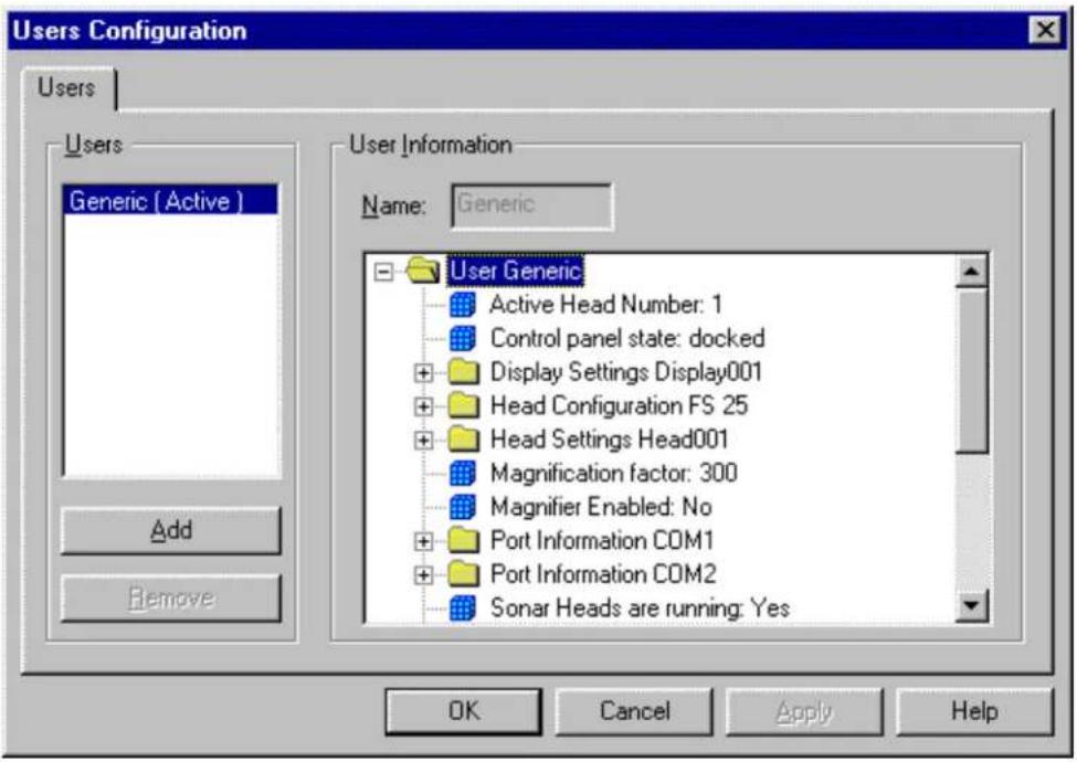 Users Configuration Users Users Generic ( Active ) Add Remove User Information Name: Generic User Generic Active Head Number: 1 Control panel state: docked Display Settings Display001 Head Configuration FS 25 Head Settings Head001 Magnification factor: 300 Magnifier Enabled: No Port Information COM1 Port Information COM2 Sonar Heads are running: Yes OK Cancel Apply Help