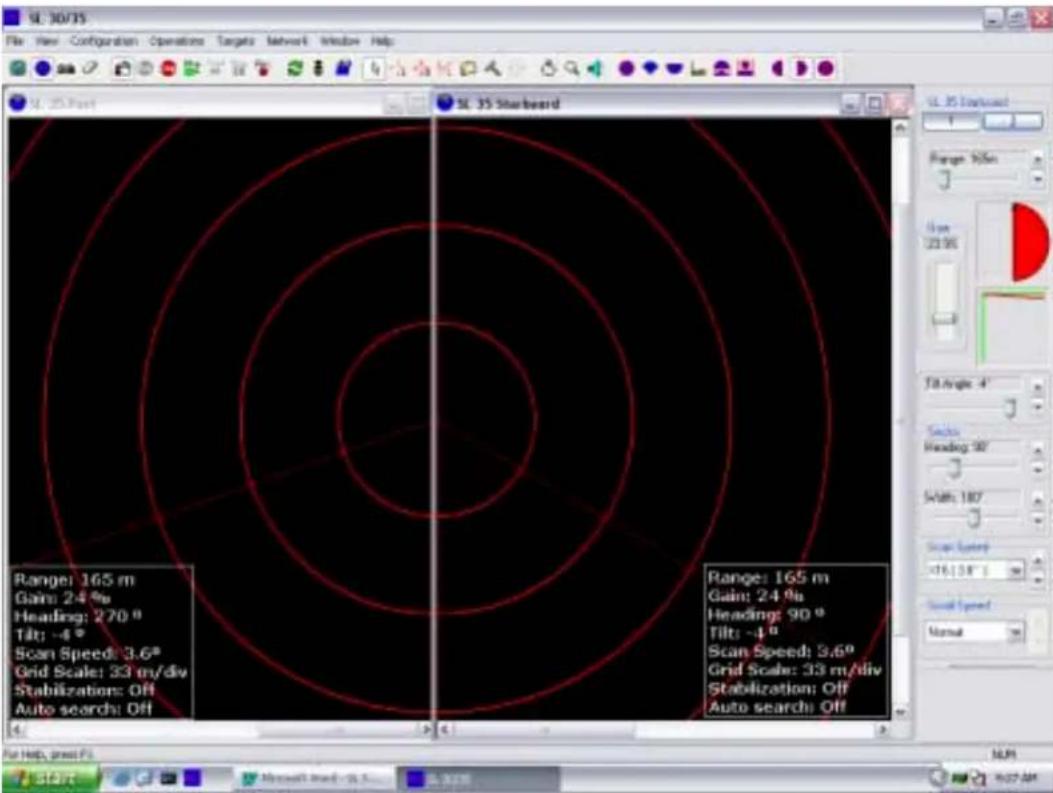SL 30/75 File: New Configuration Operations Targets Network Window Help SL 25-Port SL 35 Starboard Range: 165 m Gain: 24 % Heading: 270 ° Tilt: -4 ° Scan Speed: 3.6° Grid Scale: 33 m/div Stabilization: Off Auto search: Off Range: 165 m Gain: 24 % Heading: 90 ° Tilt: -4 ° Scan Speed: 3.6° Grid Scale: 33 m/div Stabilization: Off Auto search: Off SL 35 Inboard Range: 165 m Gain: 24 % Heading: 90 ° Tilt: -4 ° Scan Speed: 3.6° Grid Scale: 33 m/div Stabilization: Off Auto search: Off