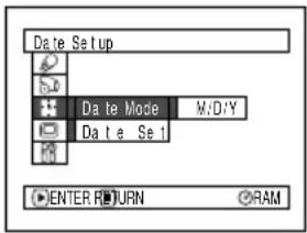 Date Setup Date Mode M/D/Y Date Se 1 ENTER RETURN RAM