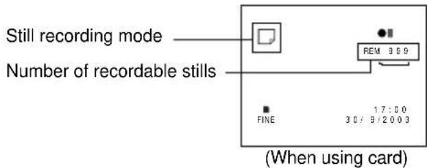 Still recording mode Number of recordable stills FINE 17:00 30/9/2003 (When using card)