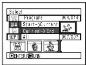 Select Programs 004/014 Start->Current Current->End All 007/007 ENTER RETURN