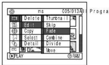 ms 005/013All Progra Delete Thumbnail Edit Skip Copy Fade Select Combine Detail Divide Move CRC PLAY RAM