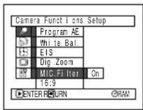 Camera Funct i ons Setup Program AE White Bal. EIS Dig Zoom MIC Filter On 16:9 ENTER RETURN CRAM