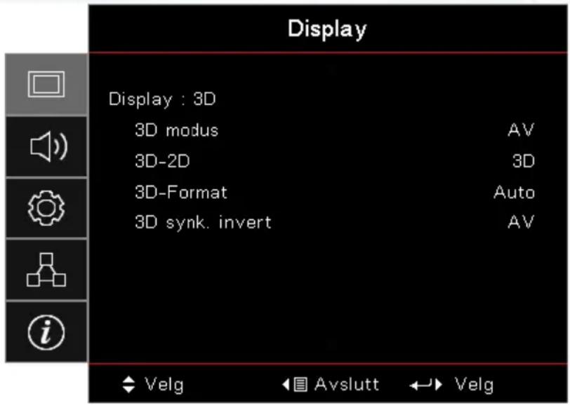 Display Display : 3D 3D modus AV 3D-2D 3D 3D-Format Auto 3D synk. invert AV i ◆ Velg ◀ □ Avslutt ↔ ▶ Velg