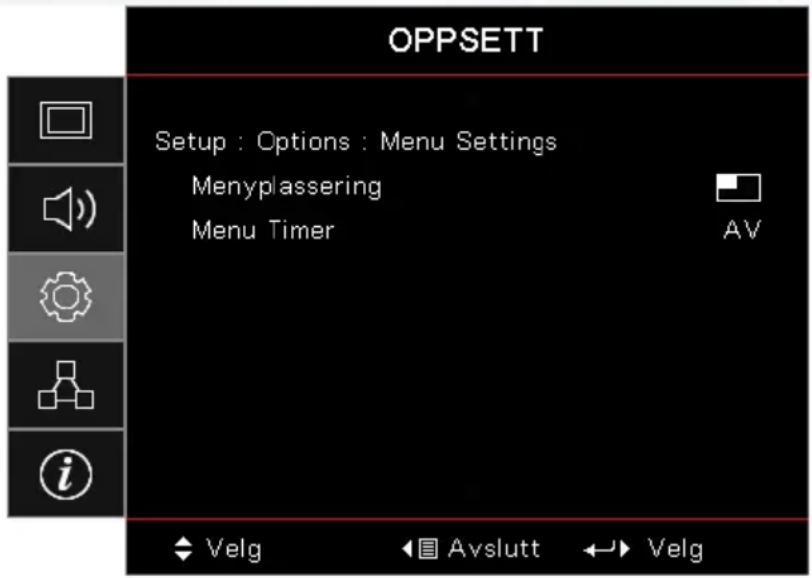 OPPSETT Setup : Options : Menu Settings Menyplassering Menu Timer AV ♦ Velg ◀ □ Avslutt ↔ Velg
