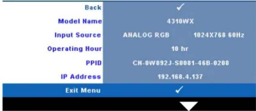 Back Model Name 4310WX Input Source ANALOG RGB 1024X768 60Hz Operating Hour 10 hr PPID CN-0W892J-S0081-46B-0208 IP Address 192.168.4.137 Exit Menu ✓