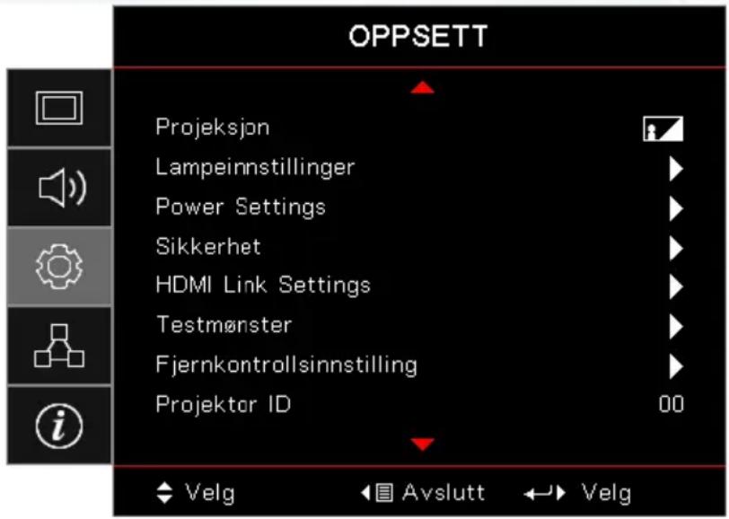 OPPSETT Projeksjon Lampeinnstillinger Power Settings Sikkerhet HDMI Link Settings Testmønster Fjernkontrollsinnstilling Projektor ID 00 Velg Avslutt Velg
