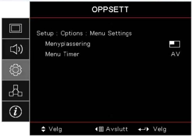 OPPSETT Setup : Options : Menu Settings Menyplassering Menu Timer AV ♦ Velg ◀ Avslutt ↔ Velg
