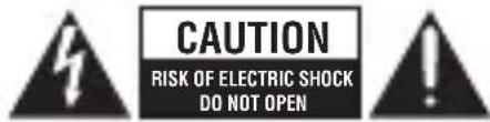 CAUTION RISK OF ELECTRIC SHOCK DO NOT OPEN