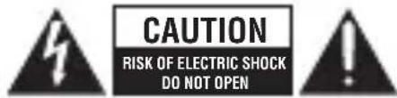 CAUTION RISK OF ELECTRIC SHOCK DO NOT OPEN