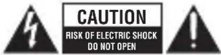 CAUTION RISK OF ELECTRIC SHOCK DO NOT OPEN