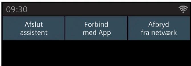 09:30 Afslut assistent Forbind med App Afbryd fra netværk