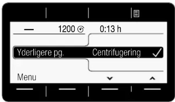 1200 0:13 h Yderligere pg. Centrifugering ✓ Menu