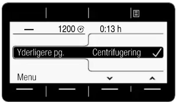 1200 0:13 h Yderligere pg. Centrifugering ✓ Menu