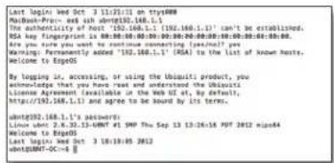 Last login Wed Oct 3 11/21/15 on try&r## MacBank-Prev- end with ubmt092.168.1.1 The authenticity of host '192.168.1.1 (192.168.1.1)' can't be established. I like key fingerprint is: 00:00:00:00:00:00:00:00:00:00:00:00:00:00:00:00:00:00:00:00:00:00:00:00:00:00:00:00:00:00:00:00:00:00: 192.168.1.1) By you sure you want to continue connecting /new?/ new Warnings! Permanently added '192.168.1.1' (RSA) to the list of known hosts. Welcome to EgoOS By logging it, accessing, or using the Ubiquiti product, you acknowledge that you have read and understood the Ubiquiti License Agreement available in the Web SE at, by default, https://192.168.1.1) and agree to be bound by its terms. ubmt092.168.1.1's passwords Linux uint 2.32.32.13-UNMT #1 SMP The Sep 13 13:26:16 PDF 2012 alias44 Welcome to EgoOS Last login Wed Oct 3 18/19/45 2012 ubmtBMM-OC->#