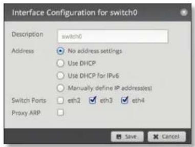 Interface Configuration for switch0 Description switch0 Address No address settings Use DHCP Use DHCP for IPv6 Manually define IP addresses(ies) Switch Ports eth2 eth3 eth4 Proxy ARP Save Cancel