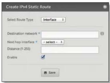 Create IPv4 Static Route Select Route Type Interface Destination network * Next hop Interface * - select - Distance (1-255) Enable ✓ Save