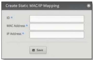 Create Static MAC/IP Mapping ID * MAC Address * IP Address * Save