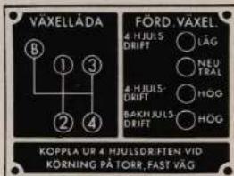VAXELLÅDA FORD VAXEL 4 HJULS DRIFT LÄG NEU- TRAL 4 HJULS- DRIFT HÖG BAKN HJULS- DRIFT HÖG KOPPLA UR 4 HJULSDRIFTEEN VID KÖRNING PÅ TORR, FAST VÄG