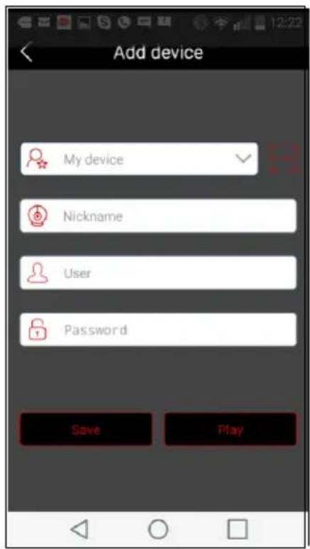 Add device My device Nickname User Password Save Play