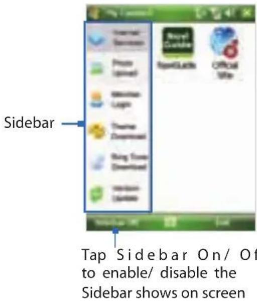 Sidebar Tap Sidebar On/ Of to enable/ disable the Sidebar shows on screen
