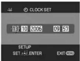 CLOCK SET 13 10 2006 09 57 SETUP SET → ← ENTER EXIT END