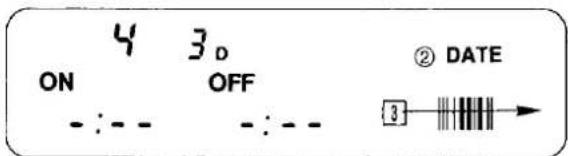 ON 4 3_D OFF - : - - - - : - - ② DATE 3 →