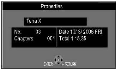 Properties Terra X No. 03 Date 10/3/2006 FRI Chapters 001 Total 1:15.35 ENTER RETURN