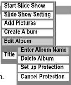 Start Slide Show Slide Show Setting Add Pictures Create Album Edit Album Title Enter Album Name Delete Album Set up Protection Cancel Protection