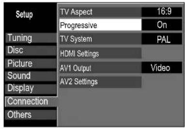 Setup Tuning Disc Picture Sound Display Connection Others TV Aspect 16:9 Progressive On TV System PAL HDMI Settings AV1 Output Video AV2 Settings