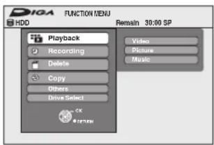 DIOA FUNCTION MENU HDD Remain 30:00 SP Playback Recording Delete Copy Others Drive Select ck perform Video Picture Music